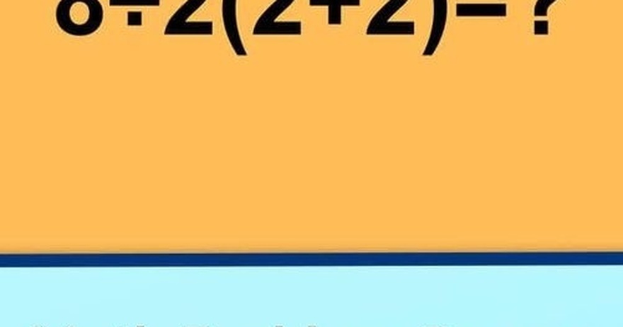 Math Problem Causes Controversy As People Disagree How To Solve It