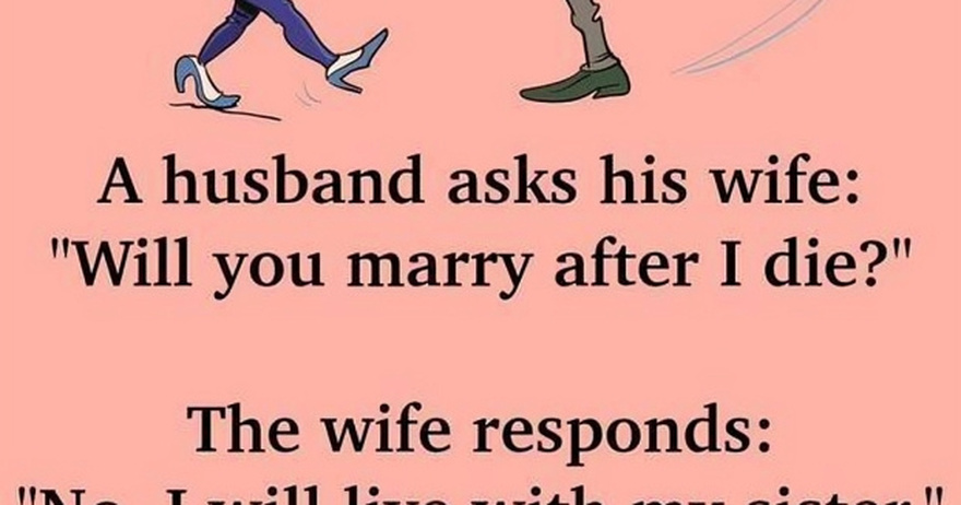 A Husband Asks His Wife