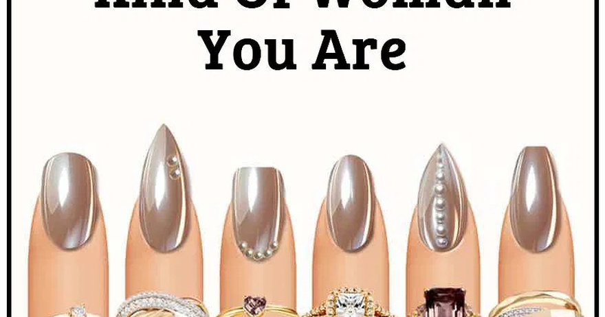 Don’t Ch3at. Choose A Nail To See What Kind Of Woman You Are