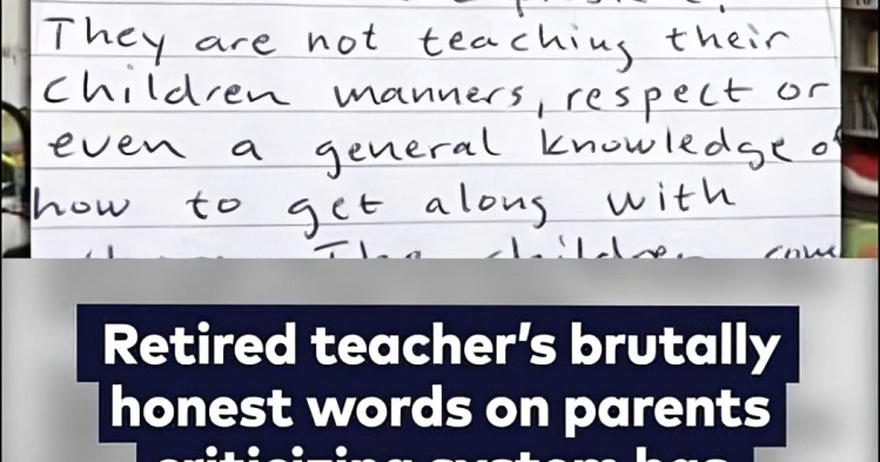 Retired teacher’s brutally honest words to parents criticizing the system go viral